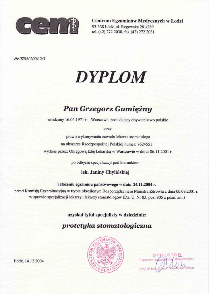 Dyplom specjalisty w dziedzinie protetyka stomatologiczna - CEM Łódź (2004)