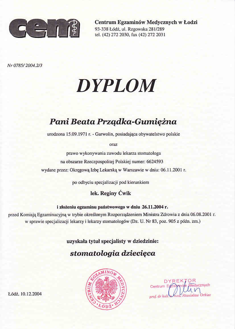 Dyplom specjalisty stomatologii dziecięcej - CEM Łódź (2004)